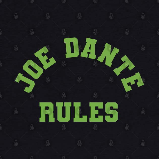 Joe Dante Rules by @johnnehill